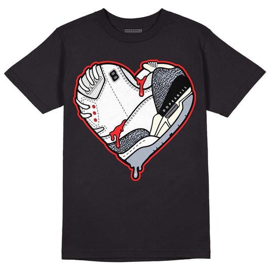 Jordan 3 Retro White Cement Reimagined DopeSkill T-Shirt Heart Jordan 3 Graphic Streetwear - Black