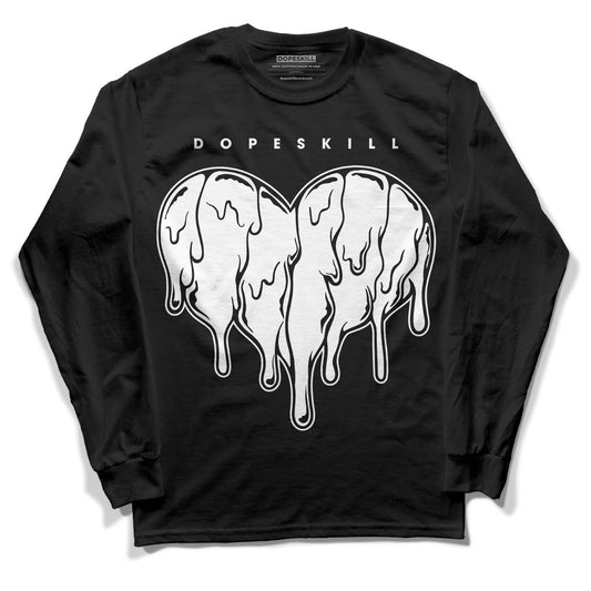 Jordan 1 High 85 Black White DopeSkill Long Sleeve T-Shirt Slime Drip Heart Graphic Streetwear - Black 