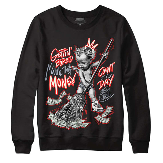 Jordan 3 Retro White Cement Reimagined DopeSkill Sweatshirt Gettin Bored With This Money Graphic Streetwear - Black