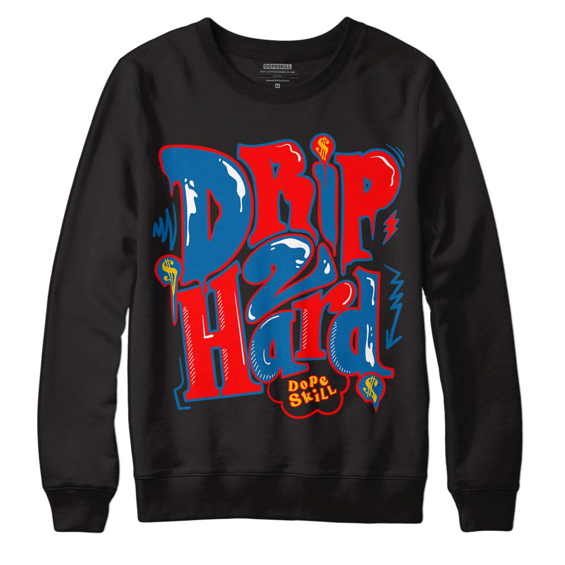 Messy Room 4S DopeSkill Sweatshirt Drip Too Hard Graphic - Black