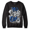 True Blue 1s DopeSkill Sweatshirt No Days Off Graphic - Black 