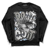 Cool Grey 6s DopeSkill Long Sleeve T-Shirt Don't Quit Graphic - Black