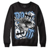 Jordan 5 Retro University Blue DopeSkill Sweatshirt Don't Quit Graphic Streetwear - Black 