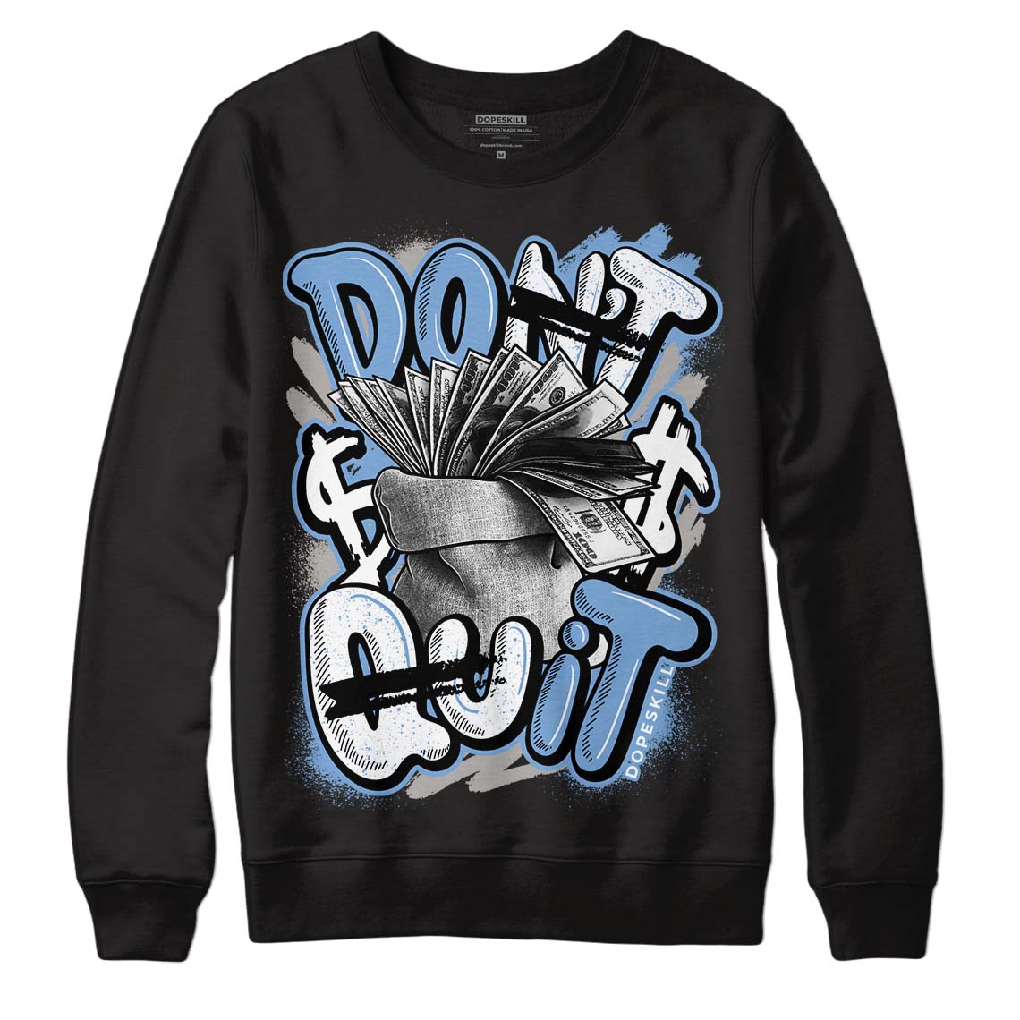 Jordan 5 Retro University Blue DopeSkill Sweatshirt Don't Quit Graphic Streetwear - Black 