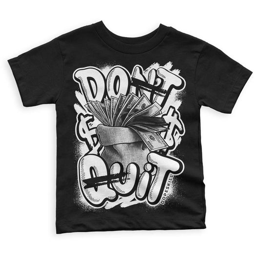 Panda White Black Dunk Low DopeSkill Toddler Kids T-shirt Don't Quit Graphic - Black 