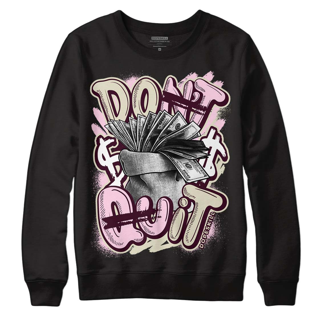 Dunk Low Night Maroon and Medium Soft Pink DopeSkill Sweatshirt Don't Quit Graphic Streetwear - Black