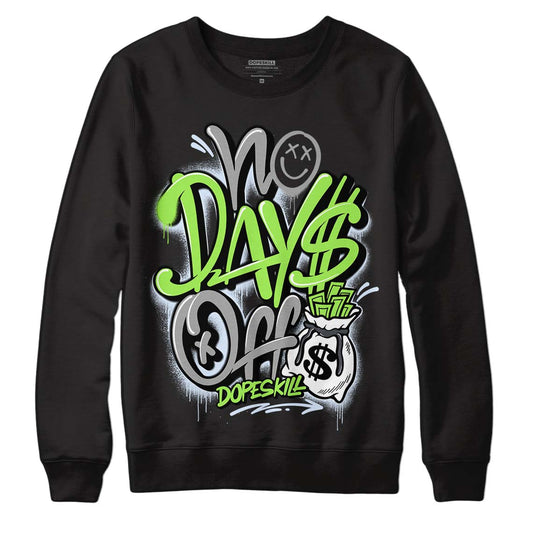 Green Bean 5s DopeSkill Sweatshirt No Days Off Graphic - Black 