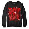 Jordan 12 Retro ‘Gym Red’ DopeSkill Sweatshirt Drip Too Hard Graphic Streetwear - Black 