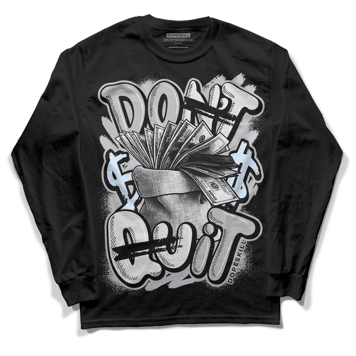 Black Metallic Chrome 6s DopeSkill Long Sleeve T-Shirt Don't Quit Graphic - Black