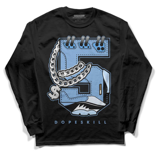 Jordan 5 Retro University Blue DopeSkill Long Sleeve T-Shirt No.5 Graphic Streetwear - Black
