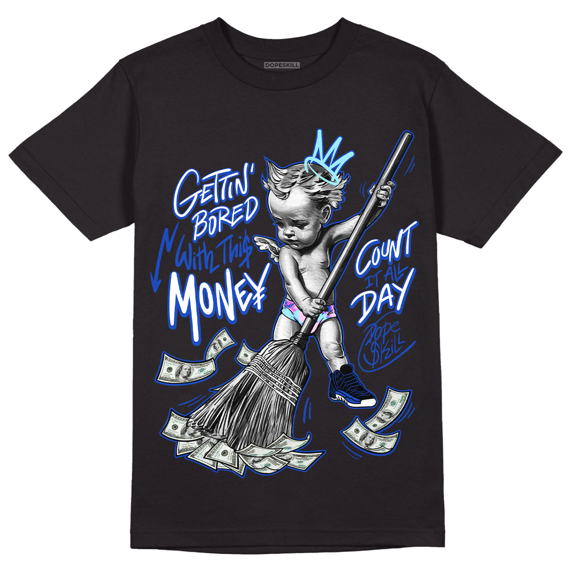 Hyper Royal 12s DopeSkill T-Shirt Gettin Bored With This Money Graphic - Black