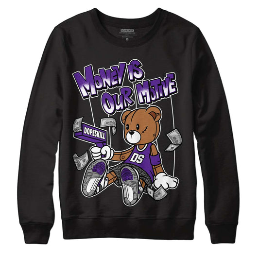 Dark Iris 3s DopeSkill Sweatshirt Money Is Our Motive Bear Graphic - Black 