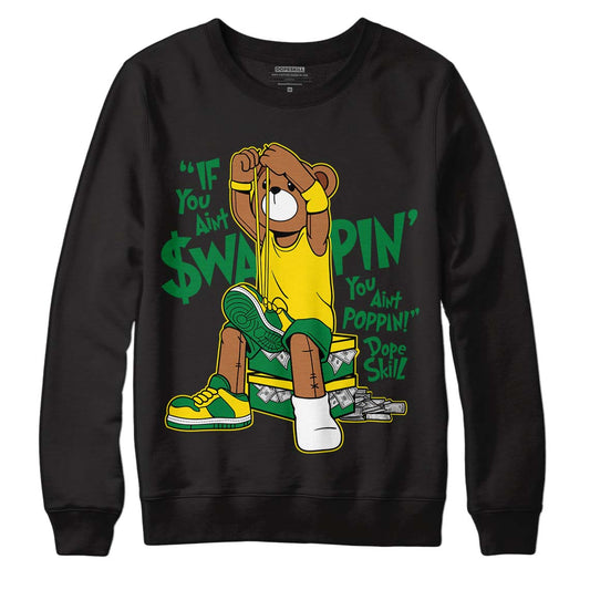 Dunk Low Reverse Brazil DopeSkill Sweatshirt If You Aint Graphic - Black