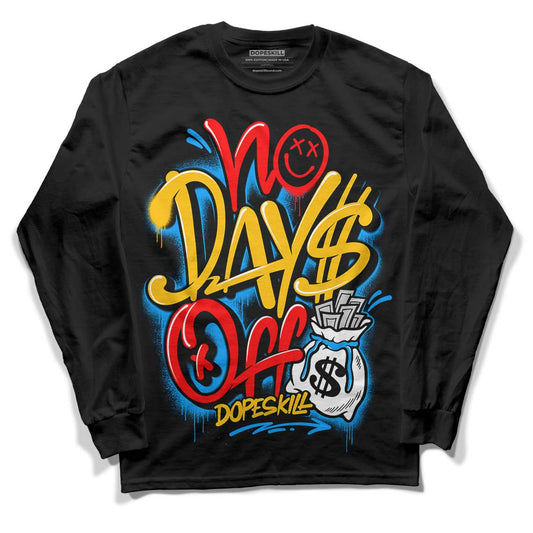 Fruity Pebbles Dunks DopeSkill Long Sleeve T-Shirt No Days Off Graphic - Black 