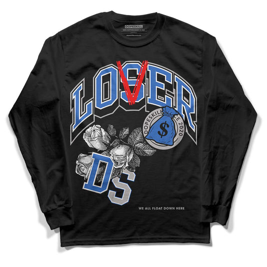 True Blue 1s DopeSkill Long Sleeve T-Shirt Loser Lover  Graphic - Black