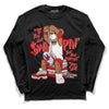 Cherry 11s DopeSkill Long Sleeve T-Shirt If You Aint Graphic - Black