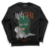 Dunk Low Team Dark Green Orange DopeSkill Long Sleeve T-Shirt Money Talks Graphic - Black