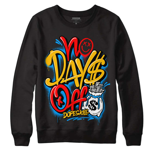 Fruity Pebbles Dunks DopeSkill Sweatshirt No Days Off Graphic - Black 