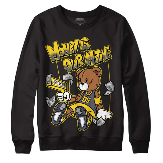 Lightning 4s DopeSkill Sweatshirt Money Is Our Motive Bear Graphic