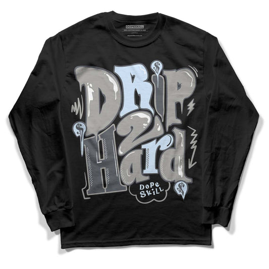 Jordan 6 Retro Cool Grey DopeSkill Long Sleeve T-Shirt  Drip Too Hard Graphic Streetwear - Black