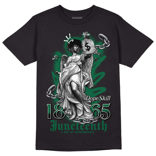 Gorge Green 1s DopeSkill T-Shirt Juneteenth Graphic - Black 