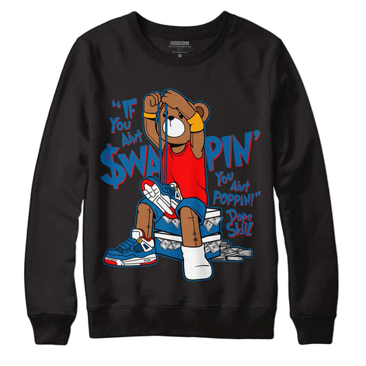 Messy Room 4S DopeSkill Sweatshirt If You Aint Graphic - Black