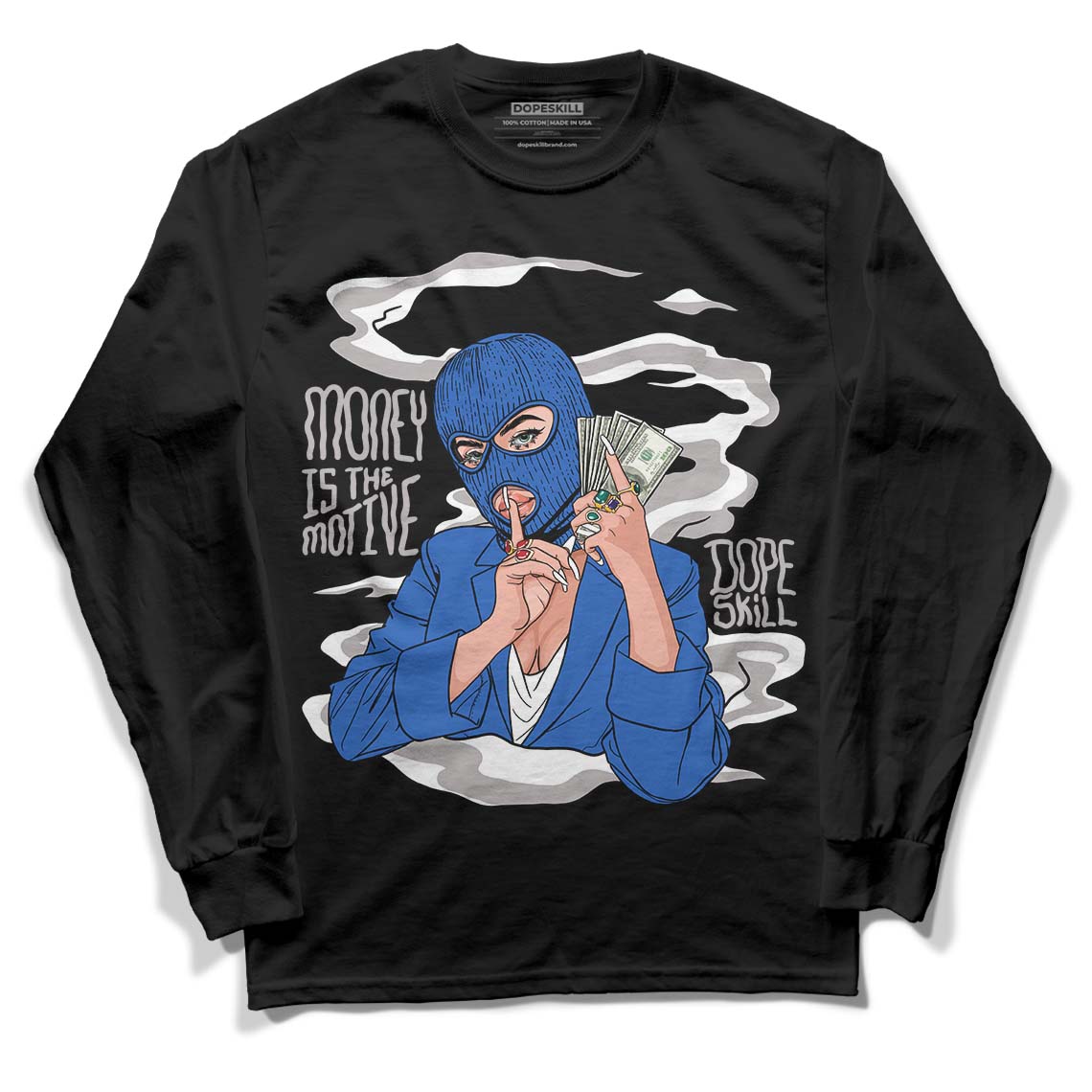 True Blue 1s DopeSkill Long Sleeve T-Shirt Money Is The Motive Graphic - Black