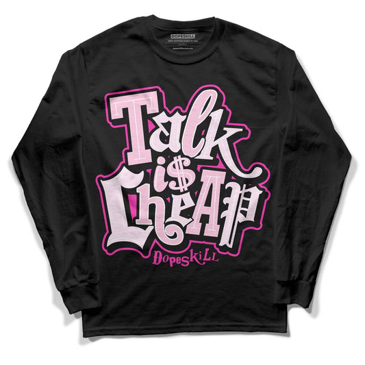 Triple Pink Dunk Low DopeSkill Long Sleeve T-Shirt Talk Is Chip Graphic - Black