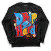 Fruity Pebbles Dunks DopeSkill Long Sleeve T-Shirt Drip Too Hard Graphic - Black