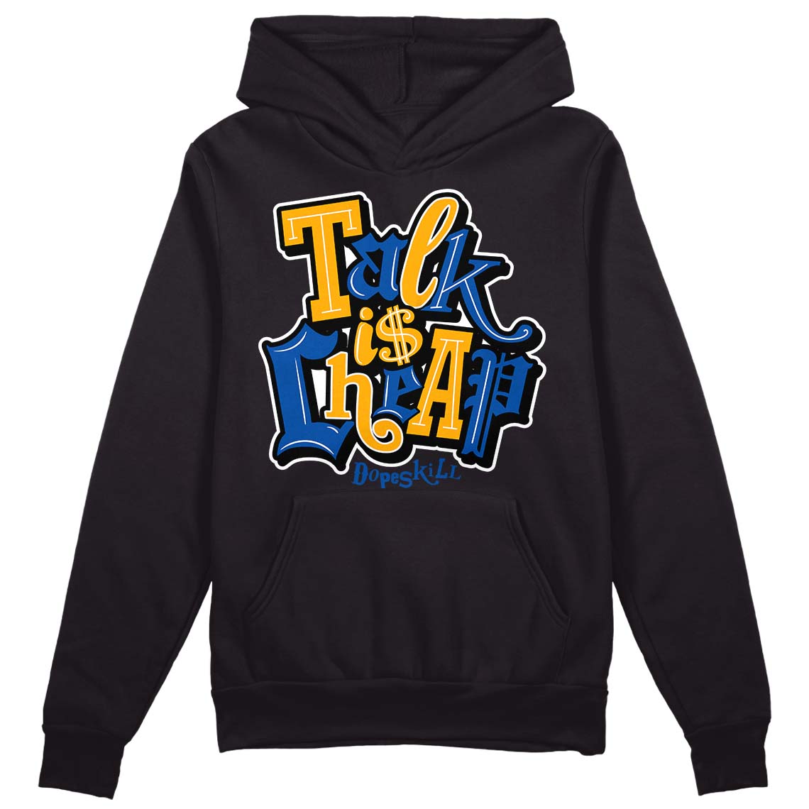 Dunk Blue Jay and University Gold DopeSkill Hoodie Sweatshirt Talk Is Chip Graphic Streetwear - Black