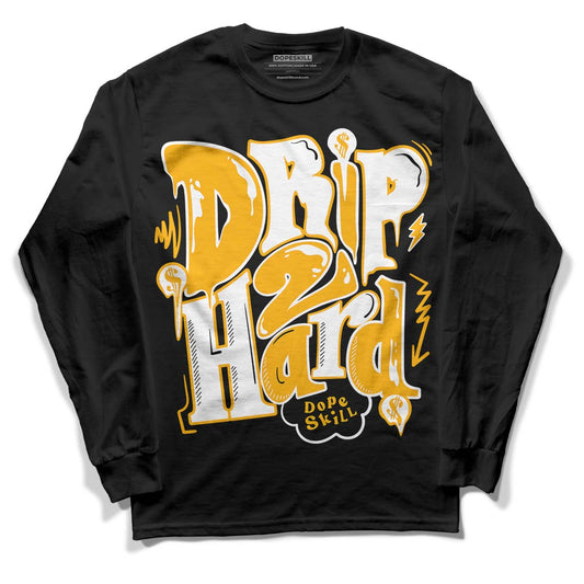 Goldenrod Dunk DopeSkill Long Sleeve T-Shirt Drip Too Hard Graphic - Black 