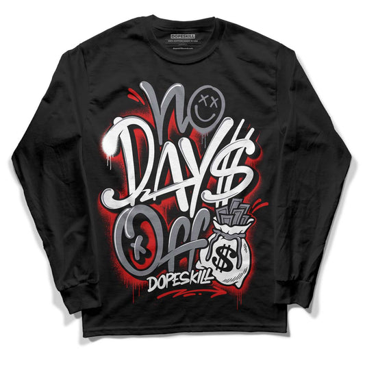 Fire Red 9s DopeSkill Long Sleeve T-Shirt No Days Off Graphic - Black 