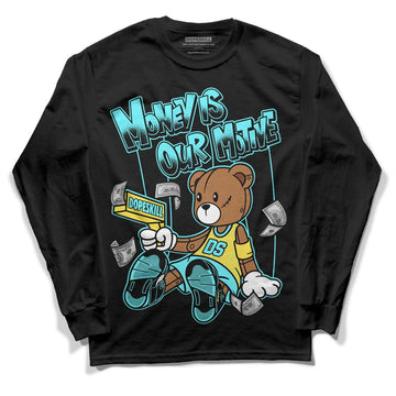 Aqua 5s DopeSkill Long Sleeve T-Shirt Money Is Our Motive Bear Graphic - Black 