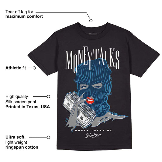 Brave Blue 13s DopeSkill T-Shirt Money Talks Graphic