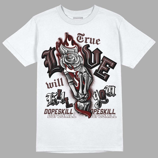 Jordan 12 x A Ma Maniére DopeSkill T-Shirt True Love Will Kill You Graphic Streetwear - White 
