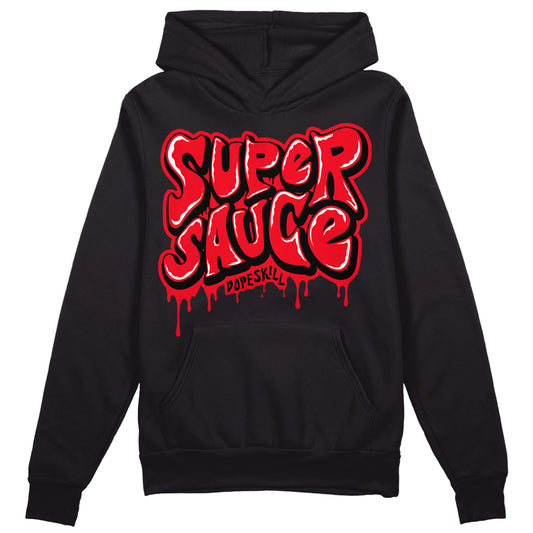 Red Thunder 4s DopeSkill Hoodie Sweatshirt Super Sauce Graphic