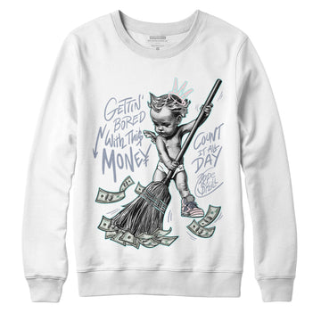 Jordan 5 Easter DopeSkill Sweatshirt Gettin Bored With This Money Graphic - White