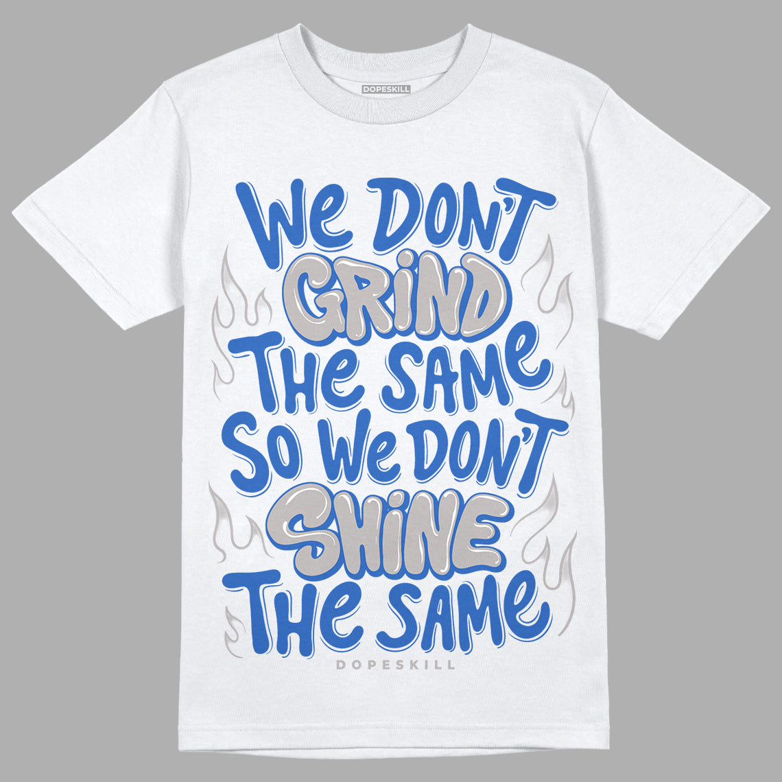 True Blue 1s DopeSkill T-Shirt Grind Shine Graphic - White 