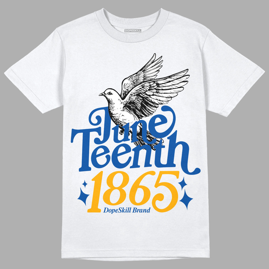 Dunk Blue Jay and University Gold DopeSkill T-Shirt Juneteenth 1865 Graphic Streetwear - White