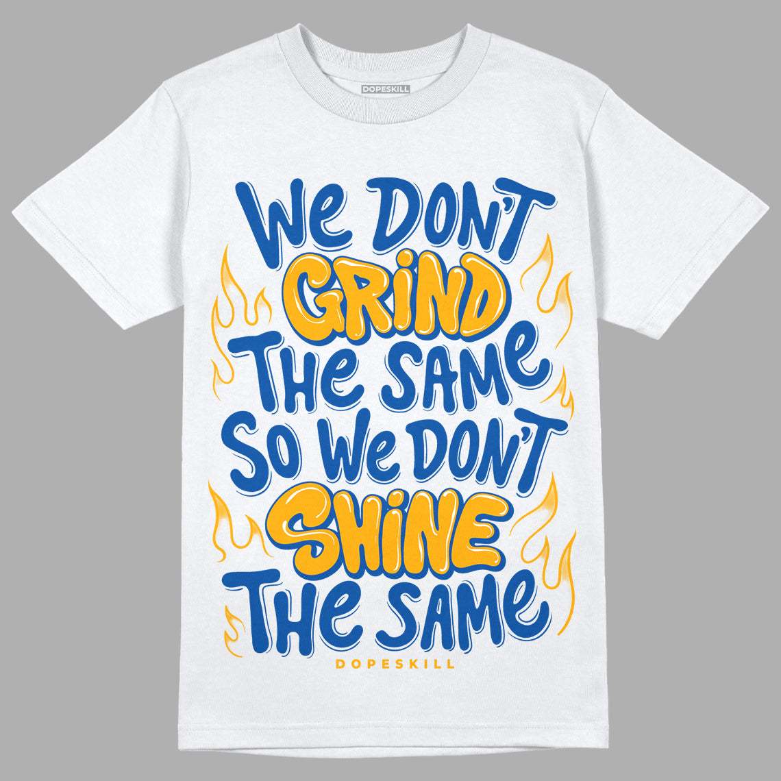 Dunk Blue Jay and University Gold DopeSkill T-Shirt Grind Shine Graphic Streetwear - White 