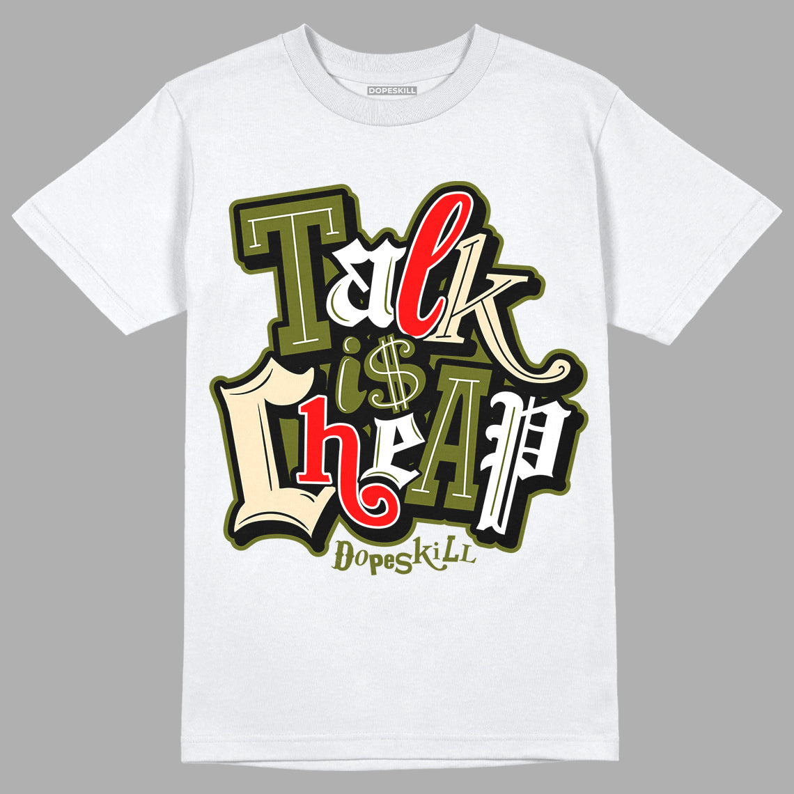 Travis Scott x Jordan 1 Low OG “Olive” DopeSkill T-Shirt Talk Is Chip Graphic Streetwear - White