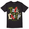 Travis Scott x Jordan 1 Low OG “Olive” DopeSkill T-Shirt Talk Is Chip Graphic Streetwear - Black