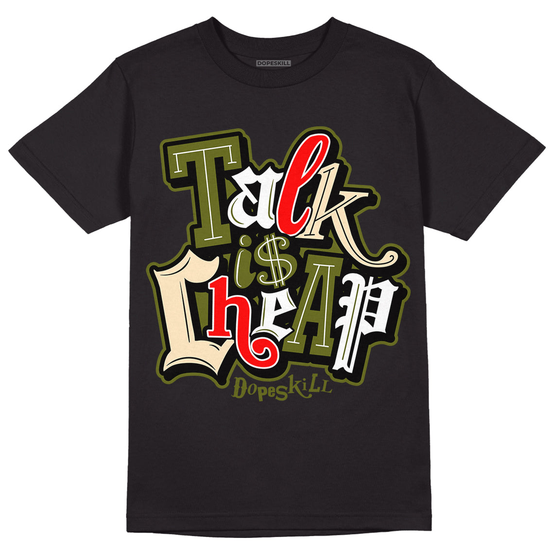 Travis Scott x Jordan 1 Low OG “Olive” DopeSkill T-Shirt Talk Is Chip Graphic Streetwear - Black