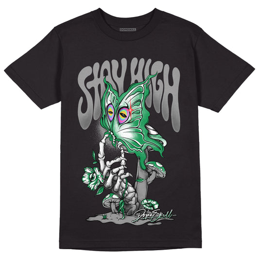 Jordan 3 WMNS “Lucky Green” DopeSkill T-Shirt Stay High Graphic Streetwear - Black
