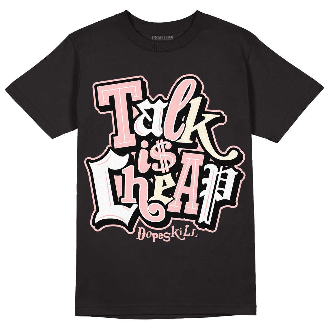 Jordan 1 High OG WMNS Washed Pink DopeSkill T-Shirt Talk Is Chip Graphic Streetwear - black