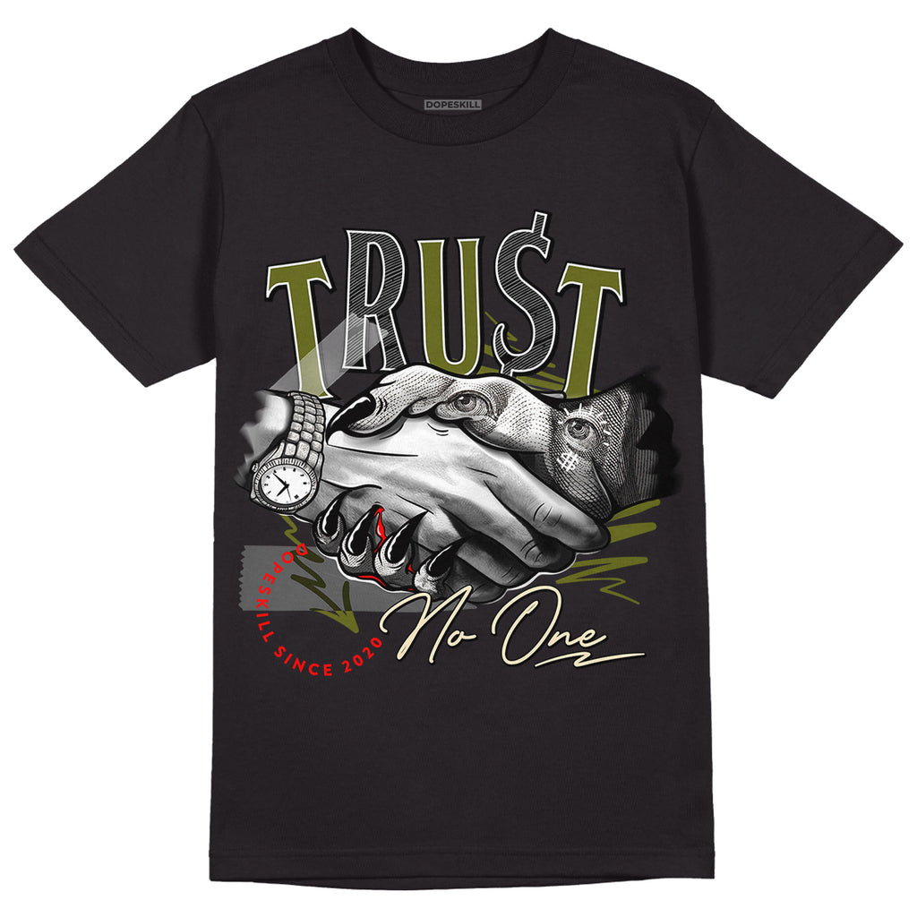 Travis Scott x Jordan 1 Low OG “Olive” DopeSkill T-Shirt Trust No One Graphic Streetwear - Black