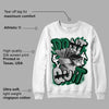 Gorge Green 1s DopeSkill Sweatshirt Don't Quit Graphic