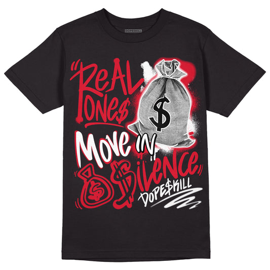 Lost & Found 1s DopeSkill T-Shirt Real Ones Move In Silence Graphic - Black