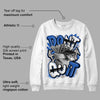 True Blue 1s DopeSkill Sweatshirt Don't Quit Graphic