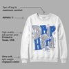 True Blue 1s DopeSkill Sweatshirt Drip Too Hard Graphic